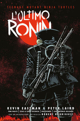copertina L'ultimo Ronin. Teenage mutant ninja turtles