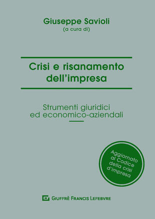 copertina Crisi e risanamento d'impresa. Gli strumenti giuridici ed economico aziendali