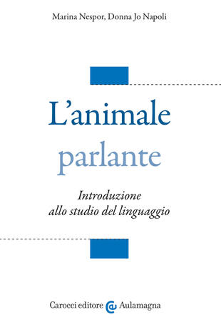 copertina L'animale parlante. Introduzione allo studio del linguaggio