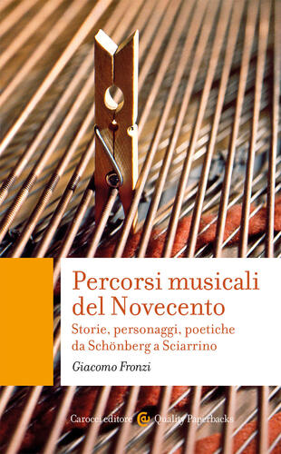 copertina Percorsi musicali del Novecento. Storie, personaggi, poetiche da Schönberg a Sciarrino