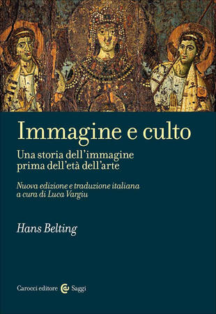 copertina Immagine e culto. Una storia dell'immagine prima dell'età dell'arte. Nuova ediz.