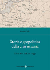 copertina Storia e geopolitica della crisi ucraina. Dalla Rus' di Kiev a oggi