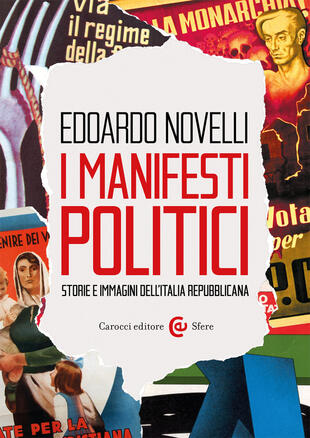 copertina I manifesti politici. Storie e immagini dell'Italia repubblicana