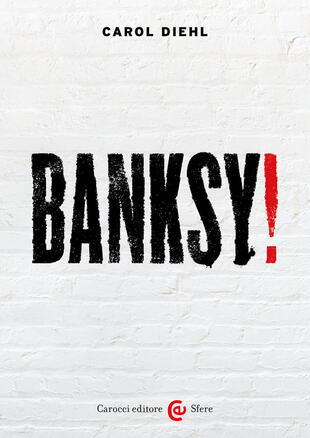 copertina Banksy! Ediz. a colori