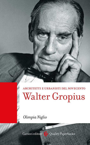 copertina Walter Gropius. Architetti e urbanisti del Novecento