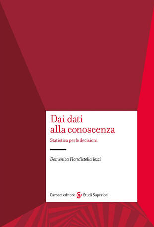 copertina Dai dati alla conoscenza. Statistica per le decisioni