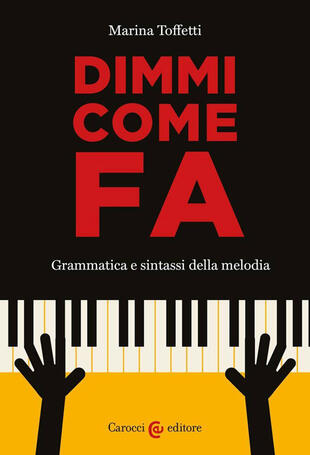copertina Dimmi come fa. Grammatica e sintassi della melodia