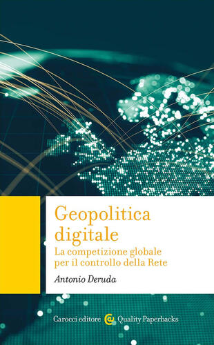 copertina Geopolitica digitale. La competizione globale per il controllo della Rete