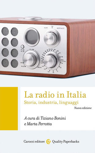 copertina La radio in Italia. Storia, industria, linguaggi