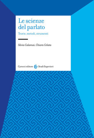 copertina Le scienze del parlato. Teorie, metodi, strumenti