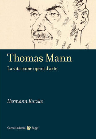 copertina Thomas Mann. La vita come opera d'arte