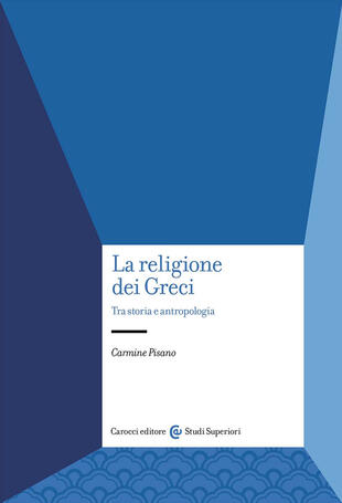 copertina La religione dei Greci. Tra storia e antropologia