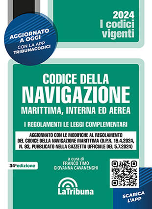 copertina Il codice della navigazione marittima, interna ed aerea. I regolamenti. Le leggi complementari