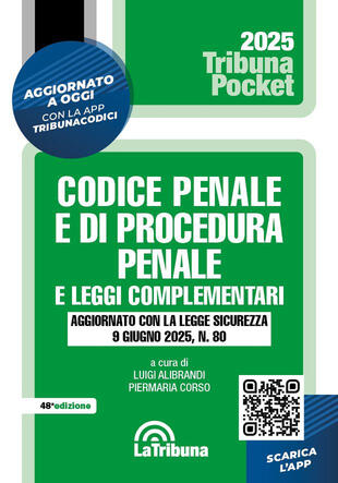 copertina Codice penale e di procedura penale e leggi complementari. Aggiornato con la Legge sicurezza 9 giugno 2025, n. 80. Con App Tribunacodici
