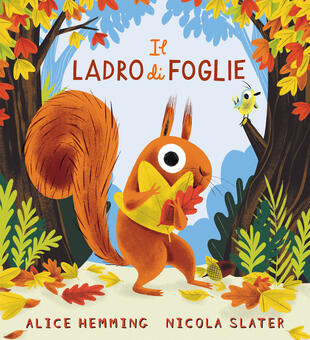 copertina Il ladro di foglie. Ediz. illustrata