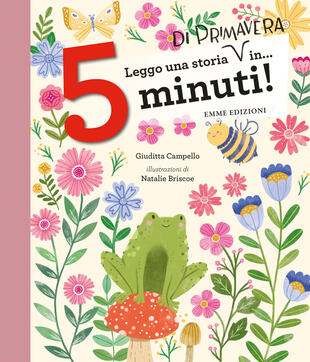 copertina Leggo una storia di primavera in... 5 minuti! Stampatello maiuscolo. Ediz. a colori