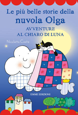 copertina Le più belle storie della nuvola Olga. Avventure al chiaro di luna. Stampatello maiuscolo. Ediz. a colori