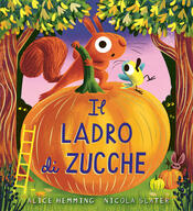 copertina Il ladro di zucche. Ediz. a colori