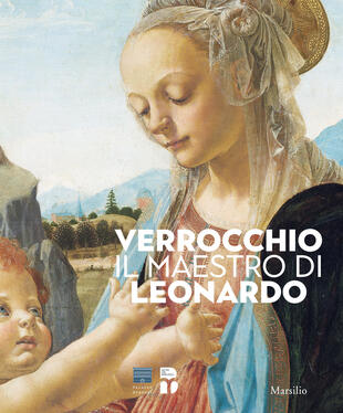 copertina Verrocchio, il maestro di Leonardo. Catalogo della mostra (Firenze, 8 marzo-14 luglio 2019). Ediz. illustrata