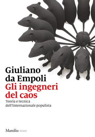 copertina Gli ingegneri del caos. Teoria e tecnica dell'Internazionale populista