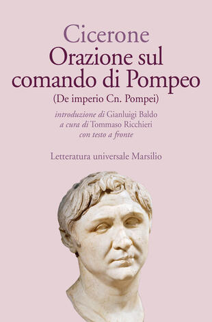 copertina Orazione sul comando di Pompeo-De imperio Cn. Pompei. Testo latino a fronte. Ediz. bilingue