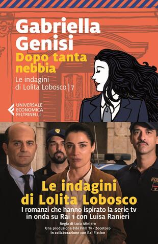 copertina Dopo tanta nebbia. Le indagini di Lolita Lobosco. Vol. 7