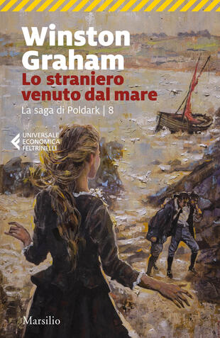 copertina Lo straniero venuto dal mare. La saga di Poldark. Vol. 8