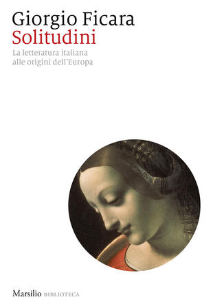 copertina Solitudini. La letteratura italiana alle origini dell'Europa