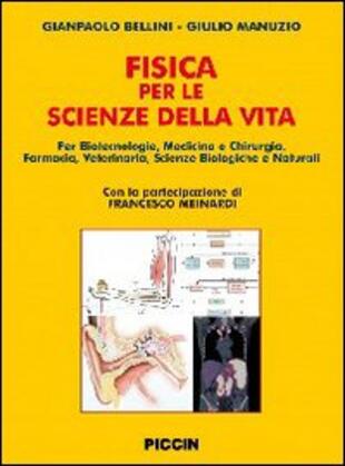 copertina La fisica per le scienze della vita. Per corsi di laurea in biotecnologie, medicina e chirurgia, farmacia, veterinaria, sceinze biologiche e naturali