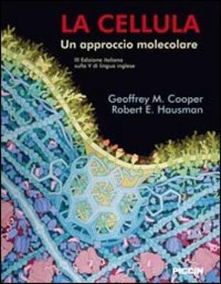 copertina La cellula. Un approccio molecolare