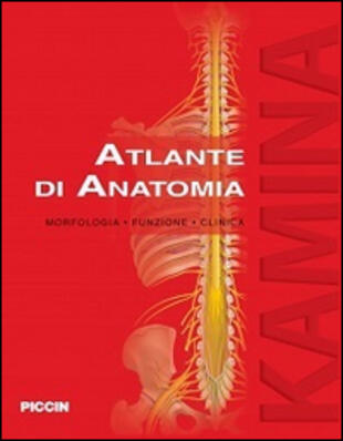 copertina Atlante di anatomia. Morfologia, funzione, clinica