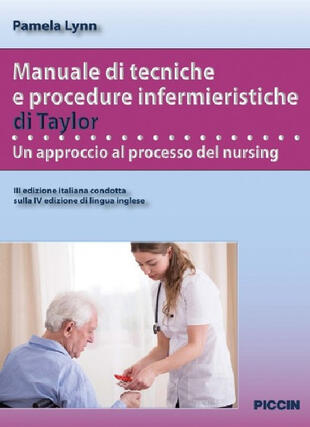 copertina Manuale di tecniche e procedure infermieristiche di Taylor. Un approccio al processo del nursing