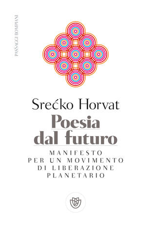 copertina Poesia dal futuro. Manifesto per un movimento di liberazione planetario