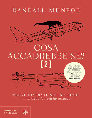 copertina Cosa accadrebbe se?. Vol. 2: Nuove risposte scientifiche a domande ipotetiche assurde