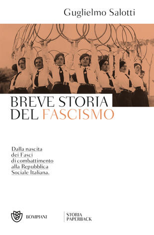 copertina Breve storia del fascismo. Dalla nascita dei Fasci di combattimento alla Repubblica Sociale Italiana