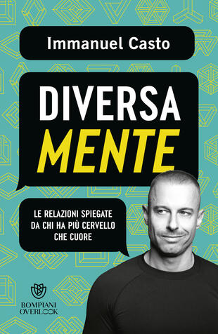 copertina DiversaMente. Le relazioni spiegate da chi ha pi&ugrave; cervello che cuore
