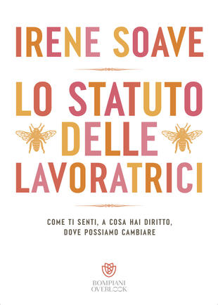 copertina Lo statuto delle lavoratrici, Come ti senti, a cosa hai diritto, dove possiamo cambiare