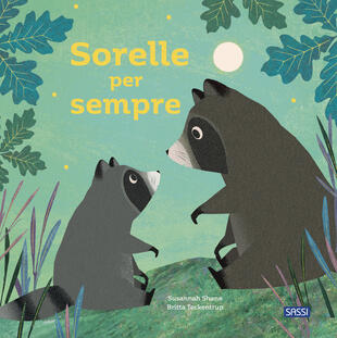 copertina Sorelle per sempre. Picture books. Ediz. a colori