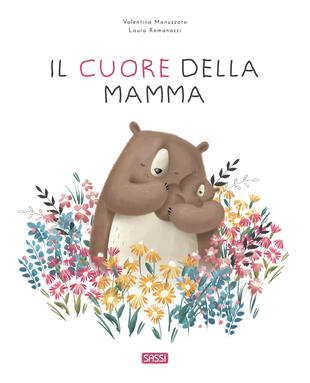 copertina Il cuore della mamma. Ediz. a colori