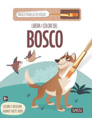 copertina Libera i colori del bosco. Ediz. illustrata