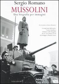 Mussolini: una biografia per immagini
