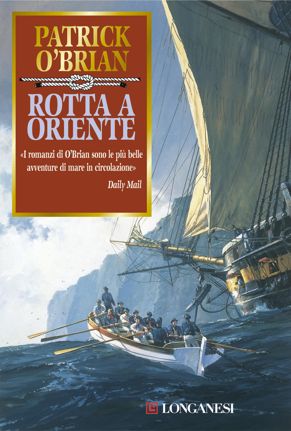 Rotta a Oriente di Patrick O'Brian - LA GAJA SCIENZA - Il Libraio