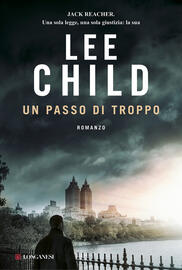 Lee Child Intrattenimento Libri Letteratura e narrativa Crimine e thriller Il Passato Non Muore 