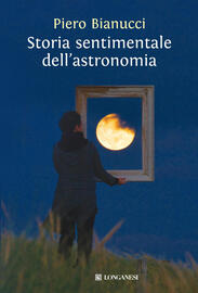 Storia sentimentale dell’astronomia