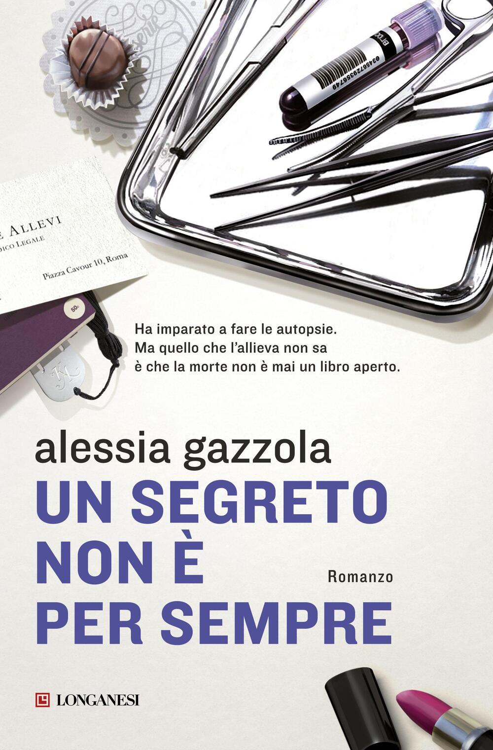 UN SEGRETO NON È PER SEMPRE di Alessia Gazzola - Cartonato - LA GAJA  SCIENZA - Il Libraio
