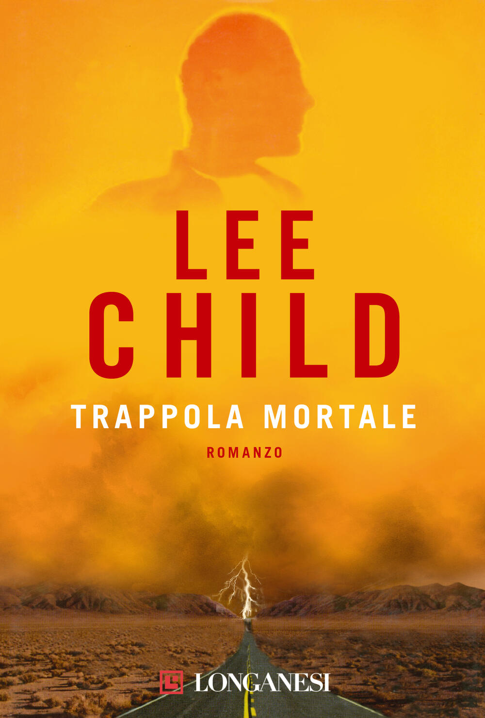 Jack Reacher. Punto di non ritorno - Lee Child - Libro Longanesi