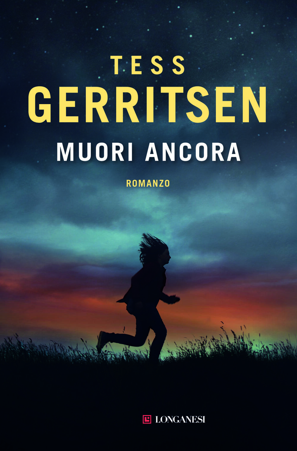 Muori ancora di Tess Gerritsen - Cartonato - LA GAJA SCIENZA - Il Libraio