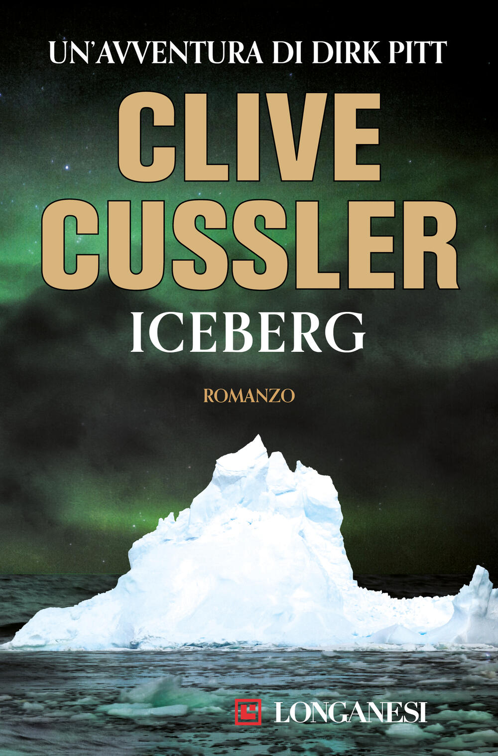 Iceberg di Clive Cussler - ebook - Longanesi Romanzi d'Avventura - Il  Libraio