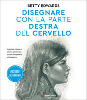 copertina Disegnare con la parte destra del cervello. Edizione definitiva