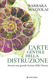 L’arte gentile della distruzione